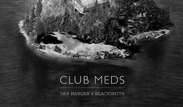 Dan Mangan - Club Meds